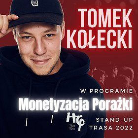 Stand-up: Tomek Kołecki "Monetyzacja Porażki" | Kielce