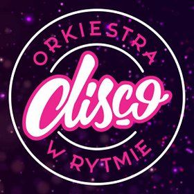 Orkiestra w Rytmie Disco - Kielce